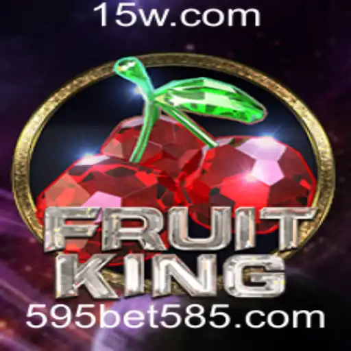 Descubra o Empolgante Mundo de FruitKing e a Estratégia do 595 Bet