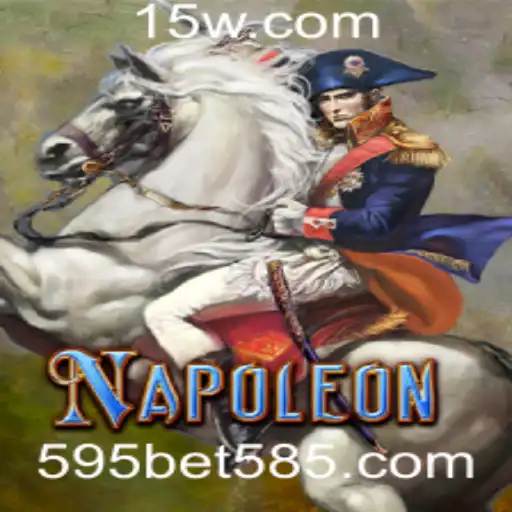 Descubra o Mundo Estratégico de Napoleon: 595 Bet